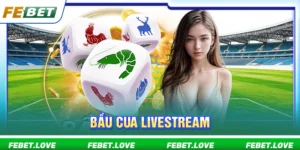 Bầu cua livestream