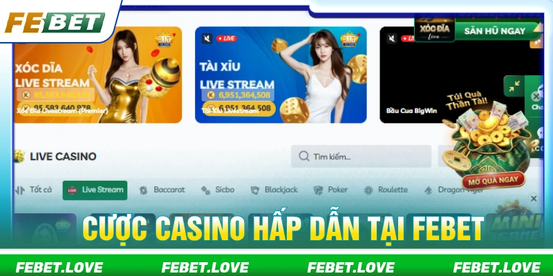 Cá cược casino live cùng người thật tại FEBET 