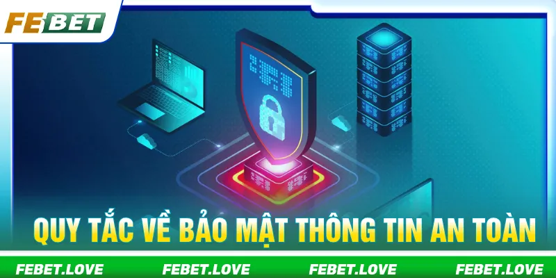 Chính sách bảo mật an toàn thông tin thiết lập chặt chẽ