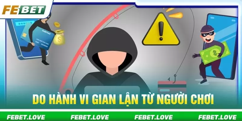 Do hành vi gian lận từ người chơi