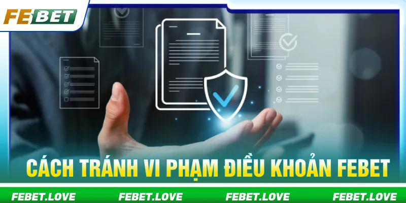 Đọc kỹ cách để tránh vi phạm chính sách điều khoản sử dụng