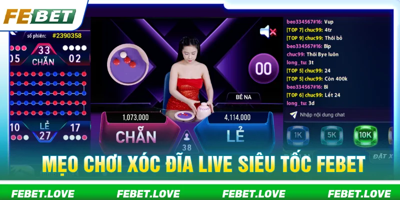 Kinh nghiệm chơi xóc đĩa live siêu tốc FEBET