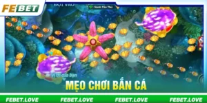 Mẹo chơi bắn cá