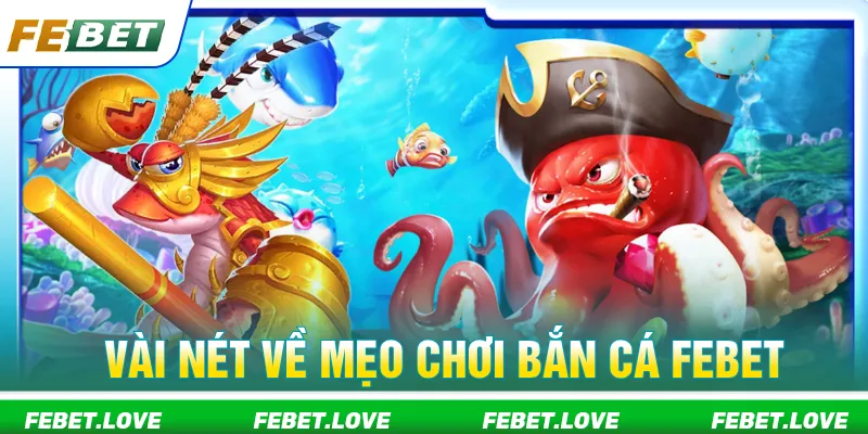 Mẹo chơi bắn cá đòi hỏi quan sát và chọn mục tiêu