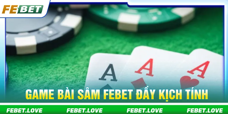 Sâm Febet tạo nên trải nghiệm đổi thưởng đầy hấp dẫn