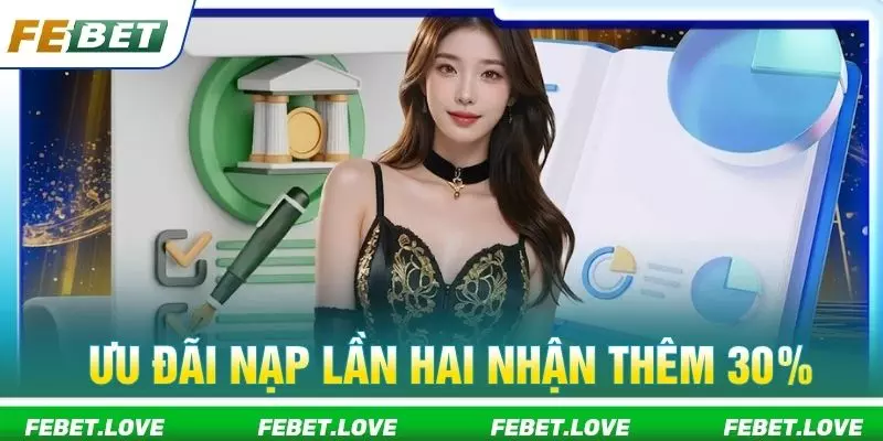 Ưu đãi nạp lần hai nhận thêm 30%